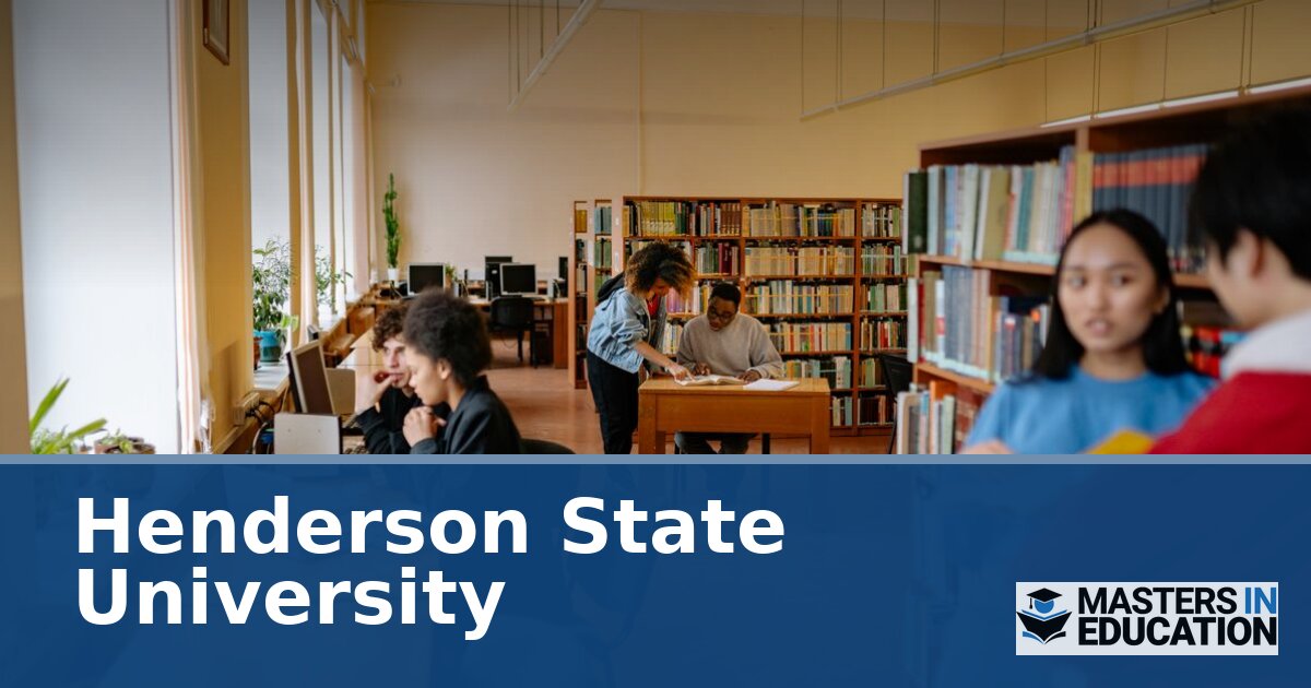 Master’s in Education at Henderson State University