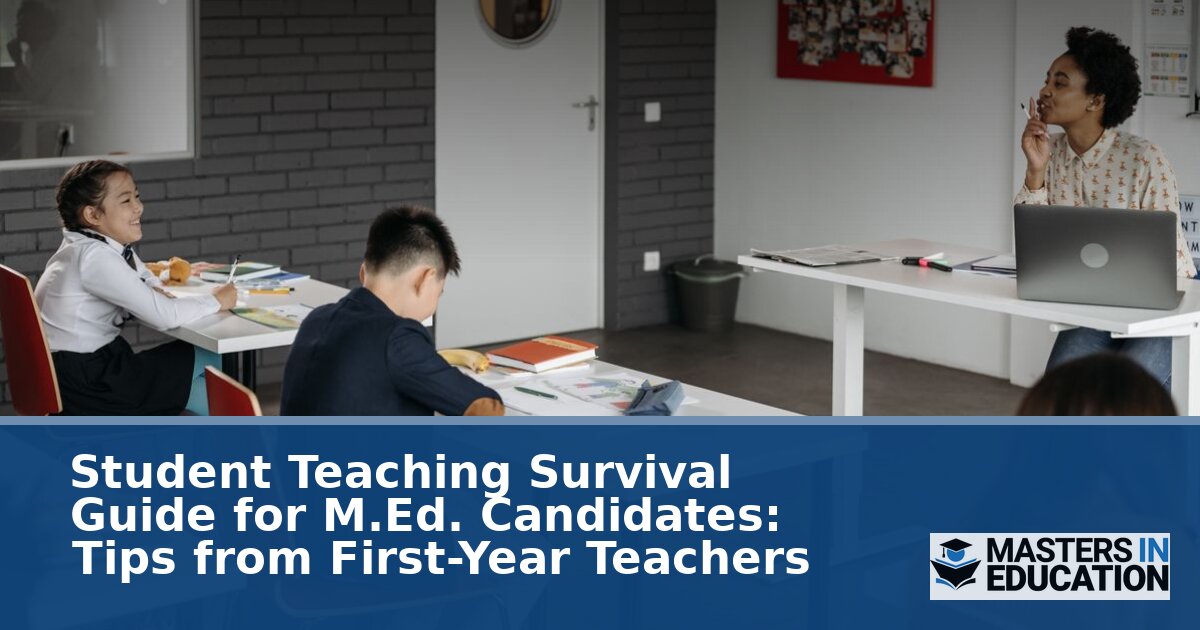 Student Teaching Survival Guide for M.Ed. Candidates