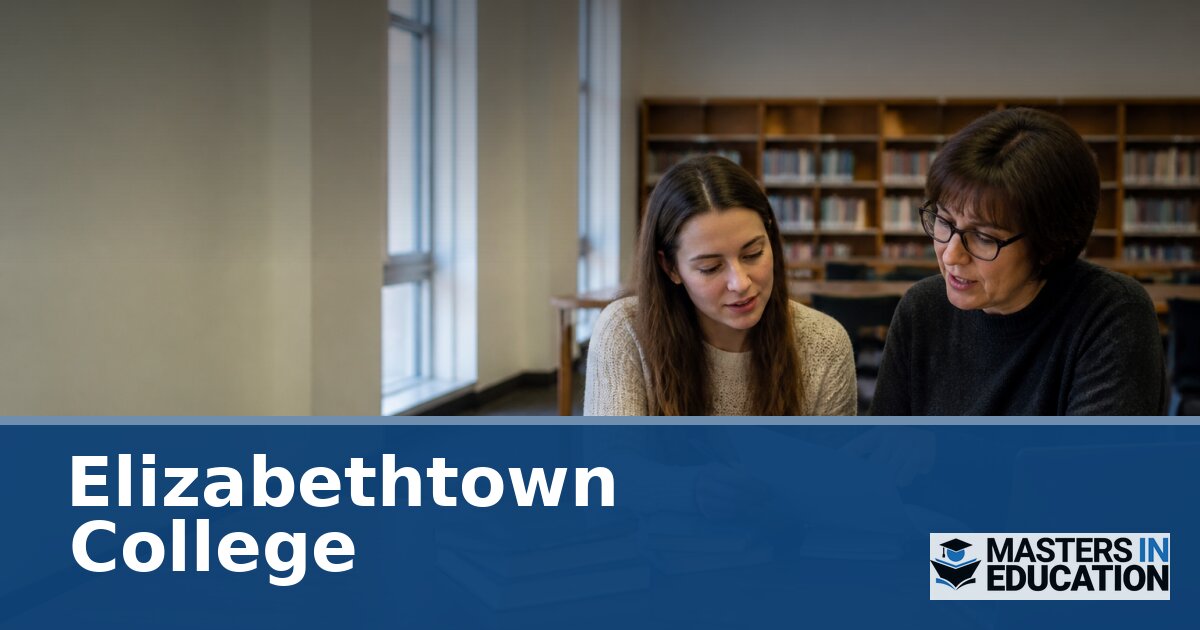 Elizabethtown College Master’s in Education Programs