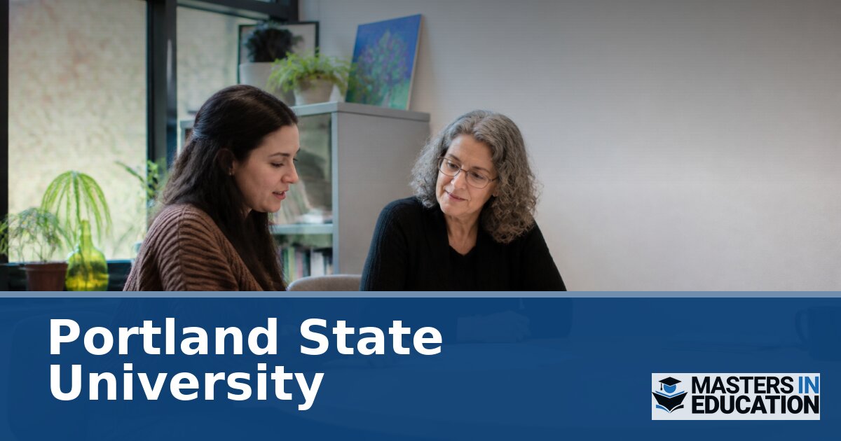 Portland State University Master’s in Education Programs