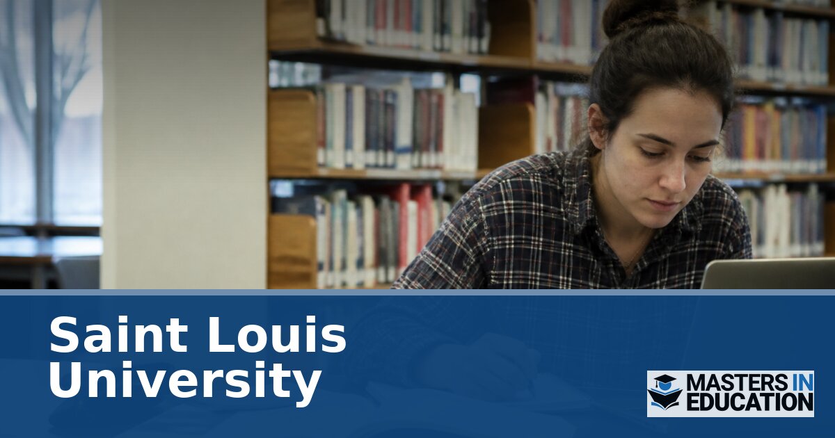 Saint Louis University Master’s in Education Programs