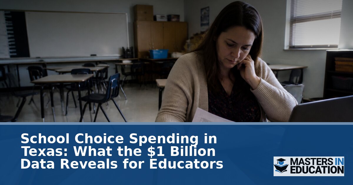 Texas School Choice Spending: What the Data Means for Teachers