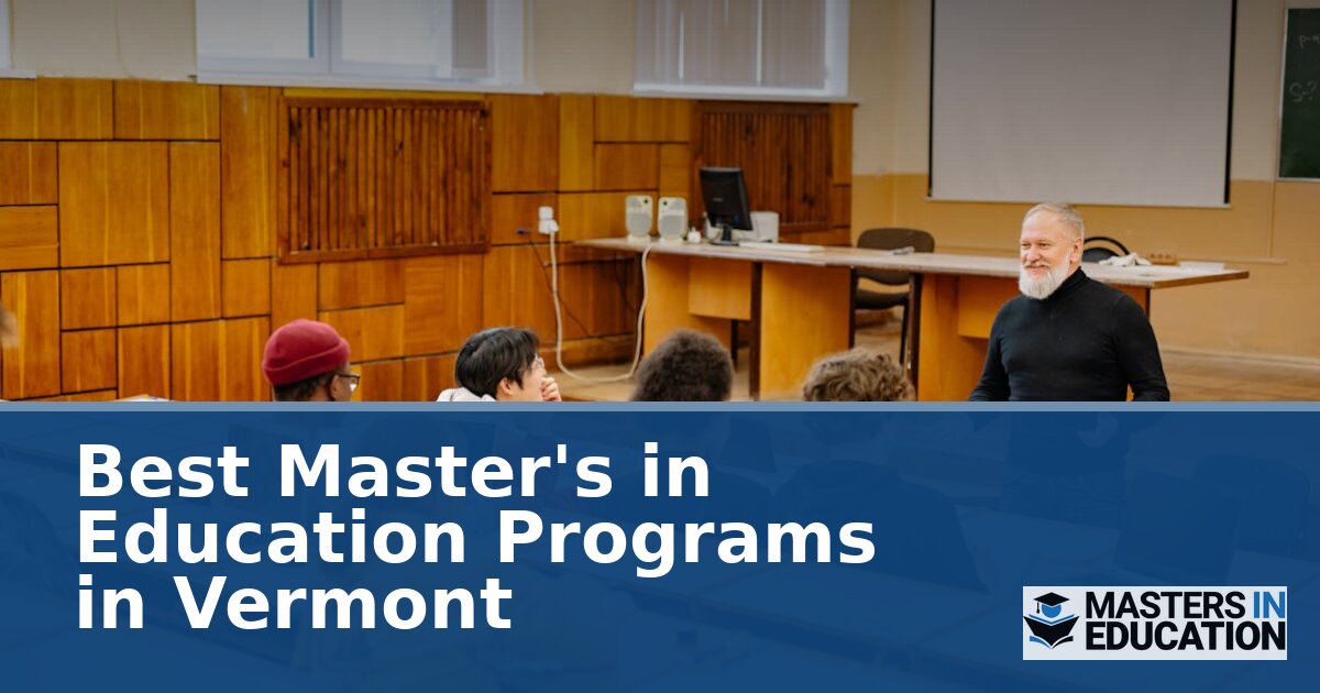 Best Master’s in Education Programs in Vermont (2027)