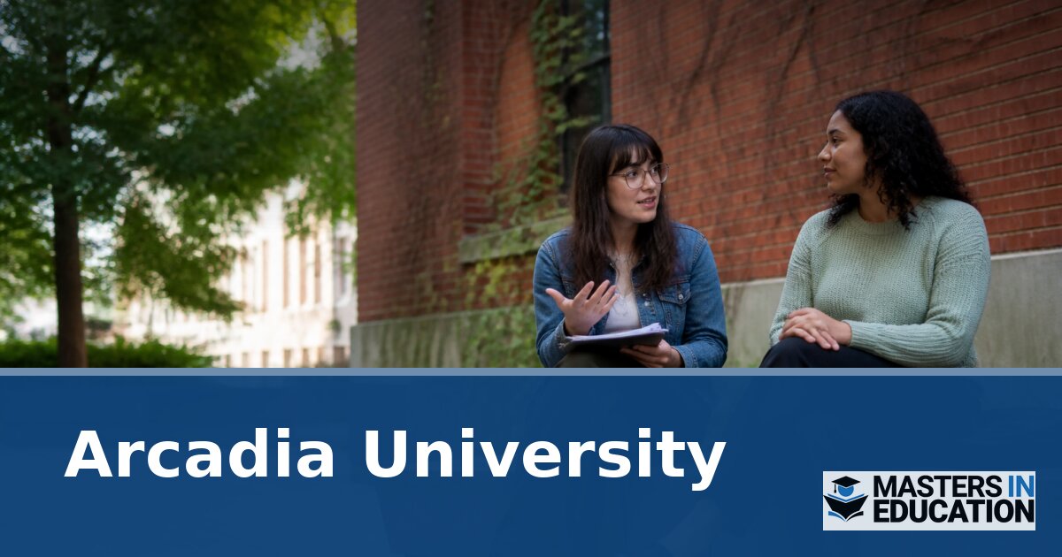 Arcadia University Master’s in Education Programs