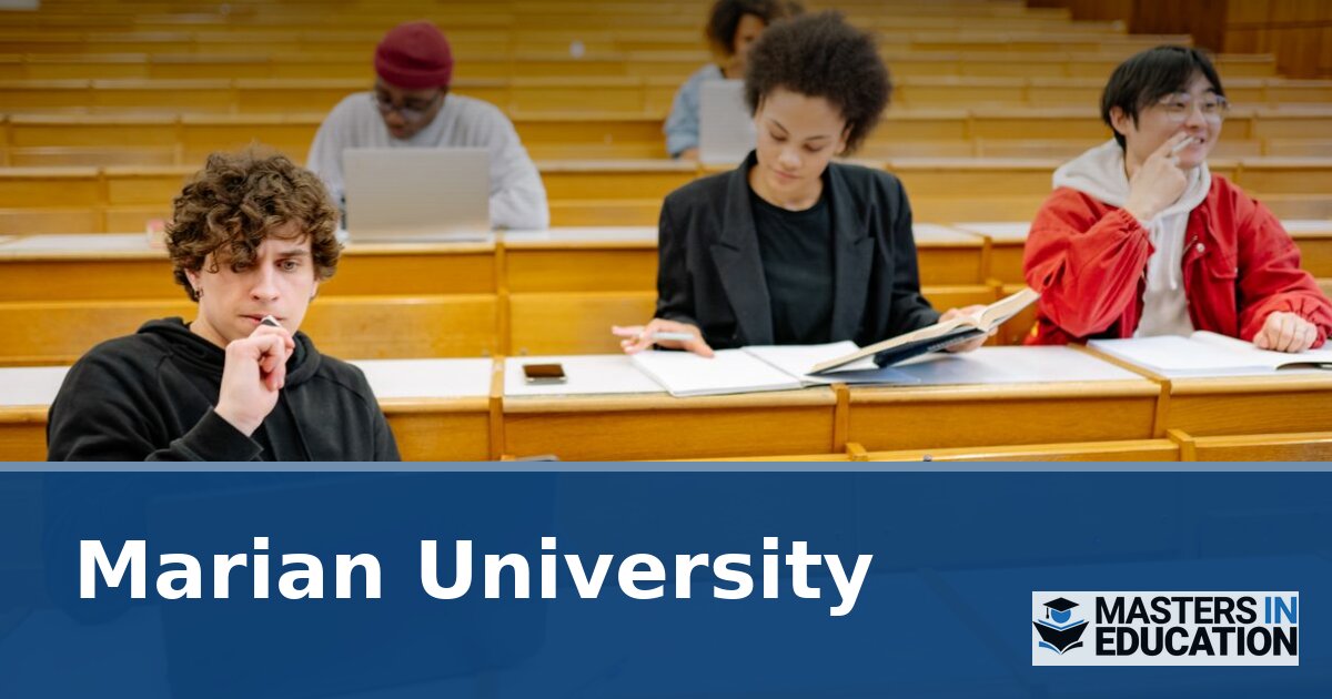Marian University Master’s in Education Programs & Specializations