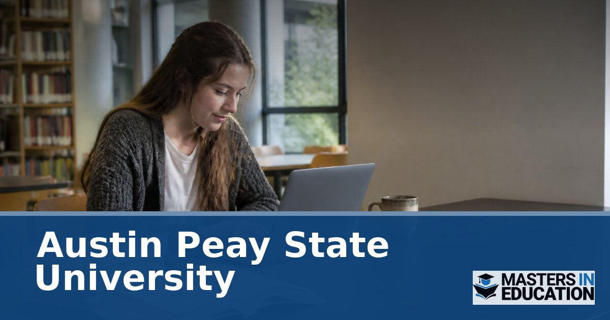 Austin Peay State University Master’s in Education Programs