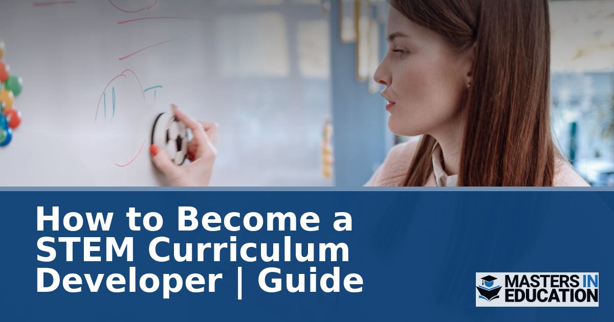 How to Become a STEM Curriculum Developer | 2026 Guide