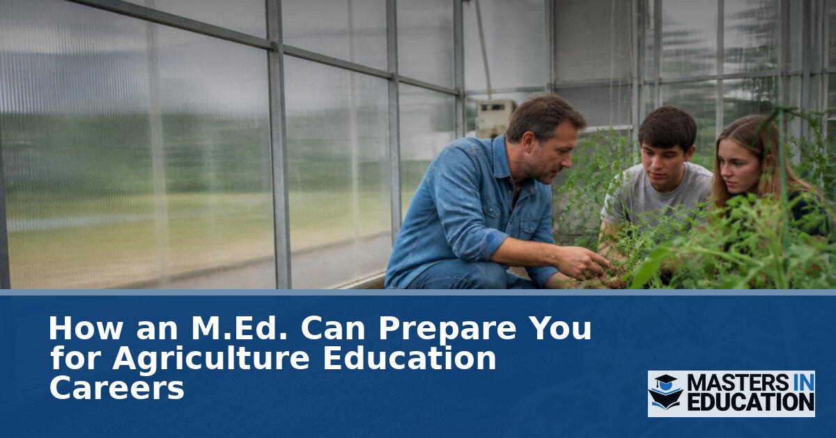 M.Ed. in Agricultural Education: Careers and Licensure