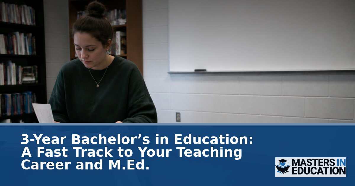 3-Year Bachelor’s in Education: Programs & Pros/Cons