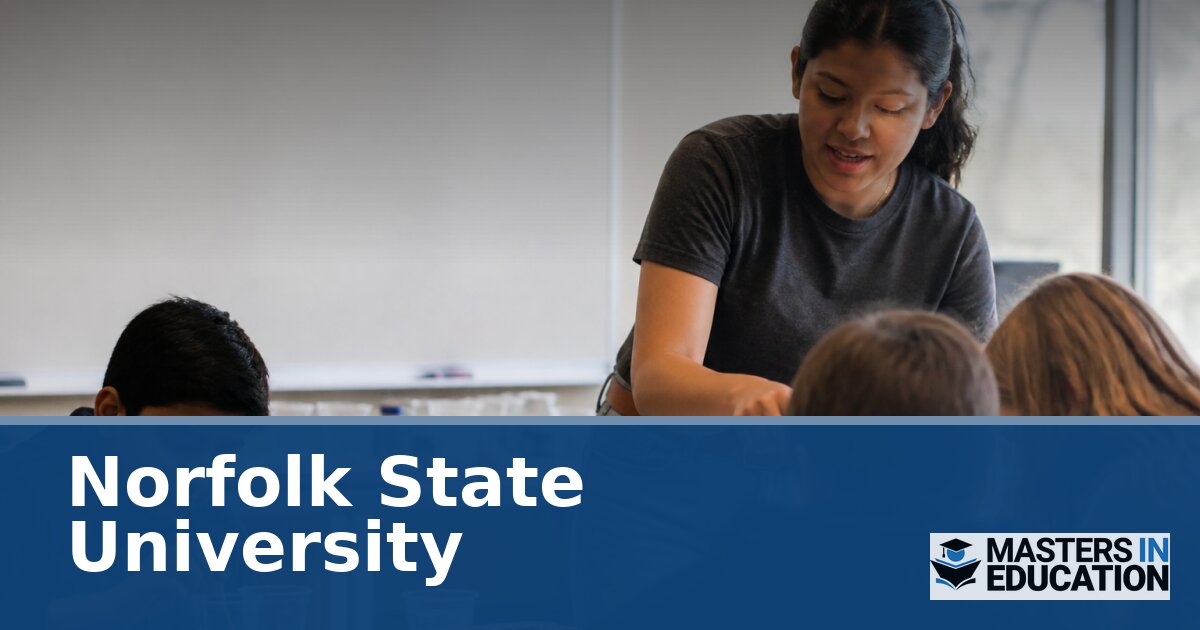Norfolk State University Master’s in Education Programs