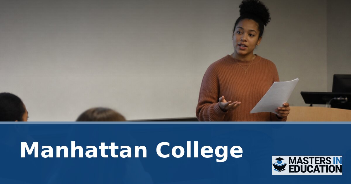 Manhattan College Master’s in Education Programs & Specializations