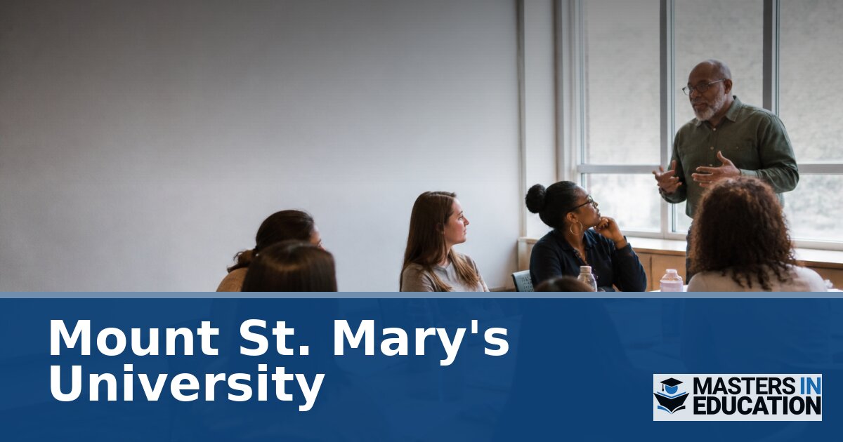 Mount St. Mary’s University Master’s in Education Programs