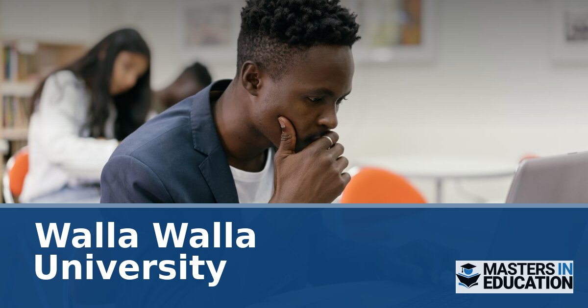 Walla Walla University M.Ed. Programs & Specializations