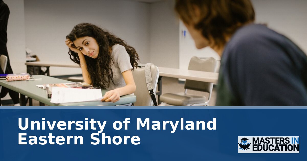 University of Maryland Eastern Shore Master’s in Education Programs