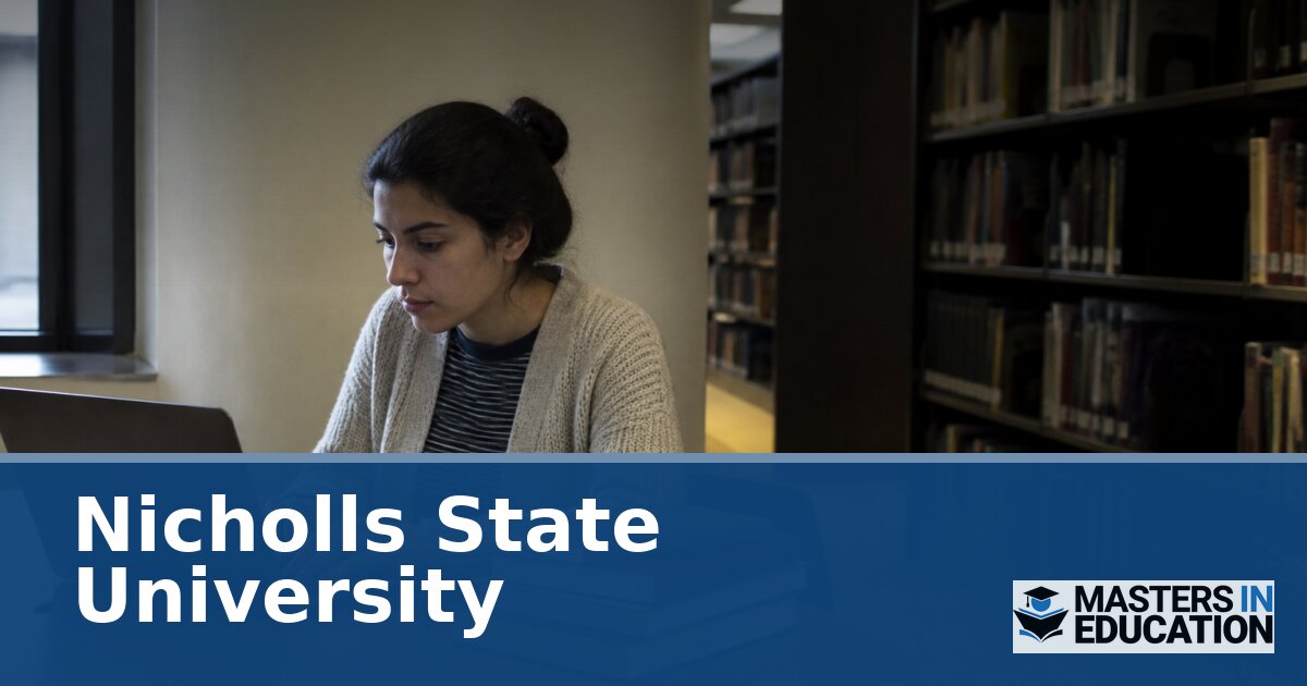 Nicholls State University: Master’s in Education Programs