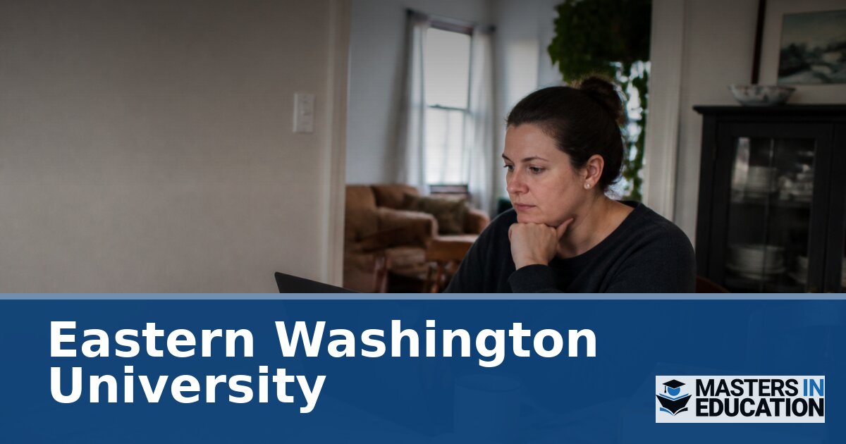 Eastern Washington University Master’s in Education Programs