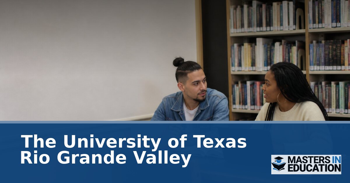 UTRGV Master’s in Education Programs & Specializations