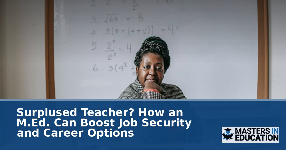 Surplused Teacher? How an M.Ed. Boosts Job Security