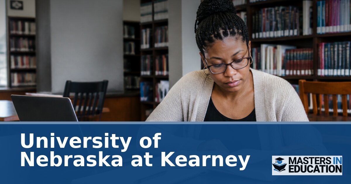 University of Nebraska at Kearney Master’s in Education Programs