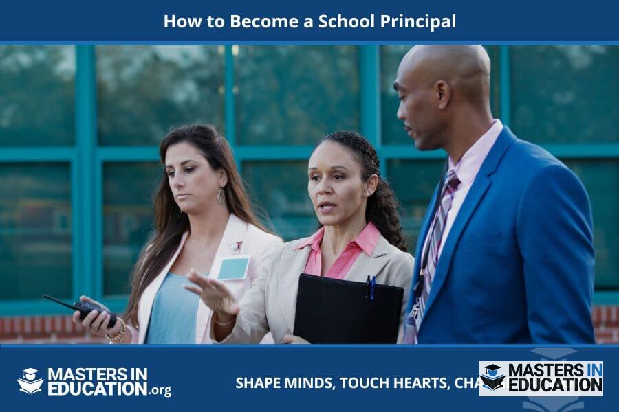 How to Become a School Principal: Steps, Degrees & Salary