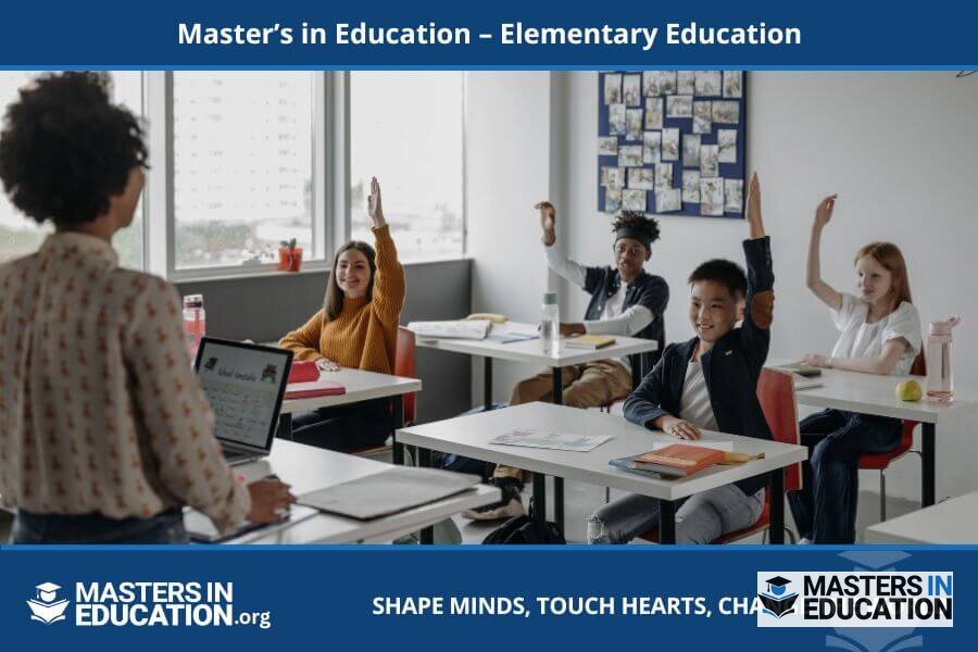 Master’s in Elementary Education: Your Complete Guide