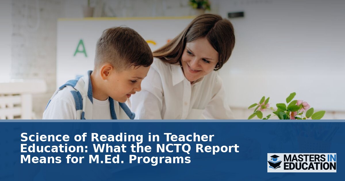 2026 NCTQ Reading Report: What It Means for M.Ed. Programs