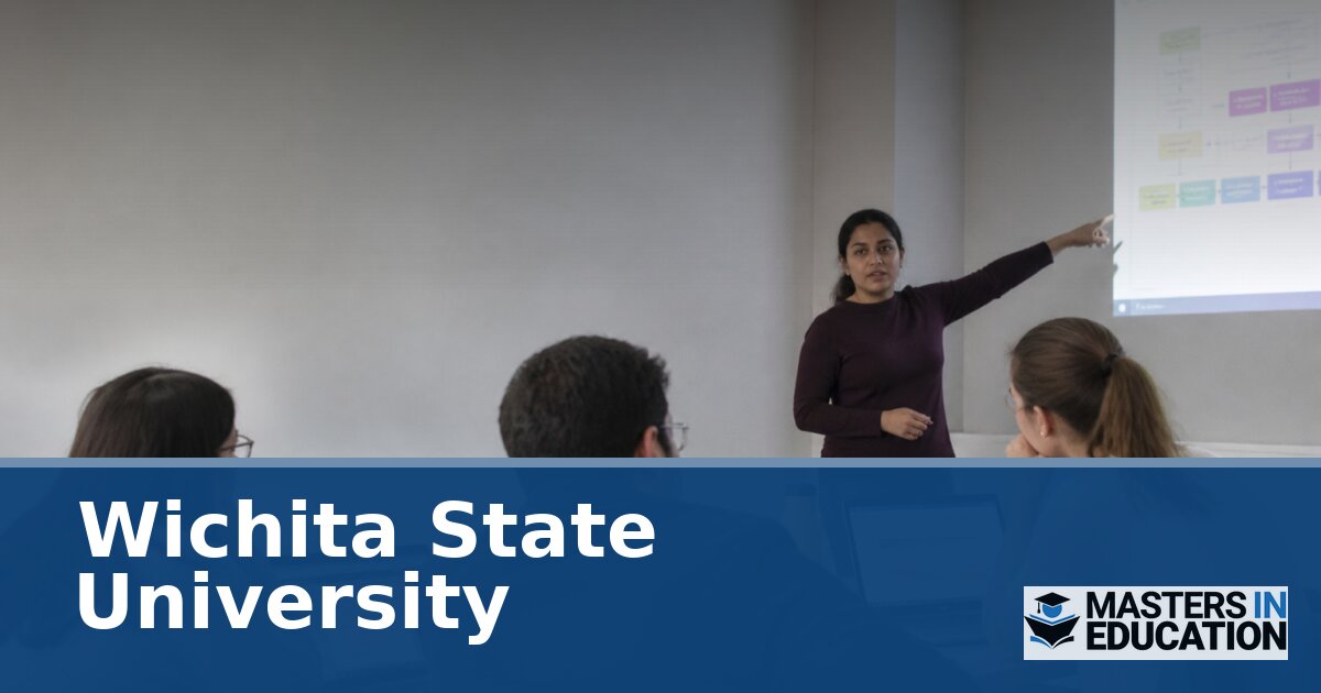 Wichita State University Master’s in Education Programs | WSU M.Ed.