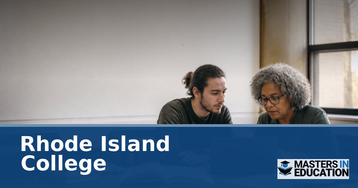Rhode Island College Master’s in Education Programs & Specializations