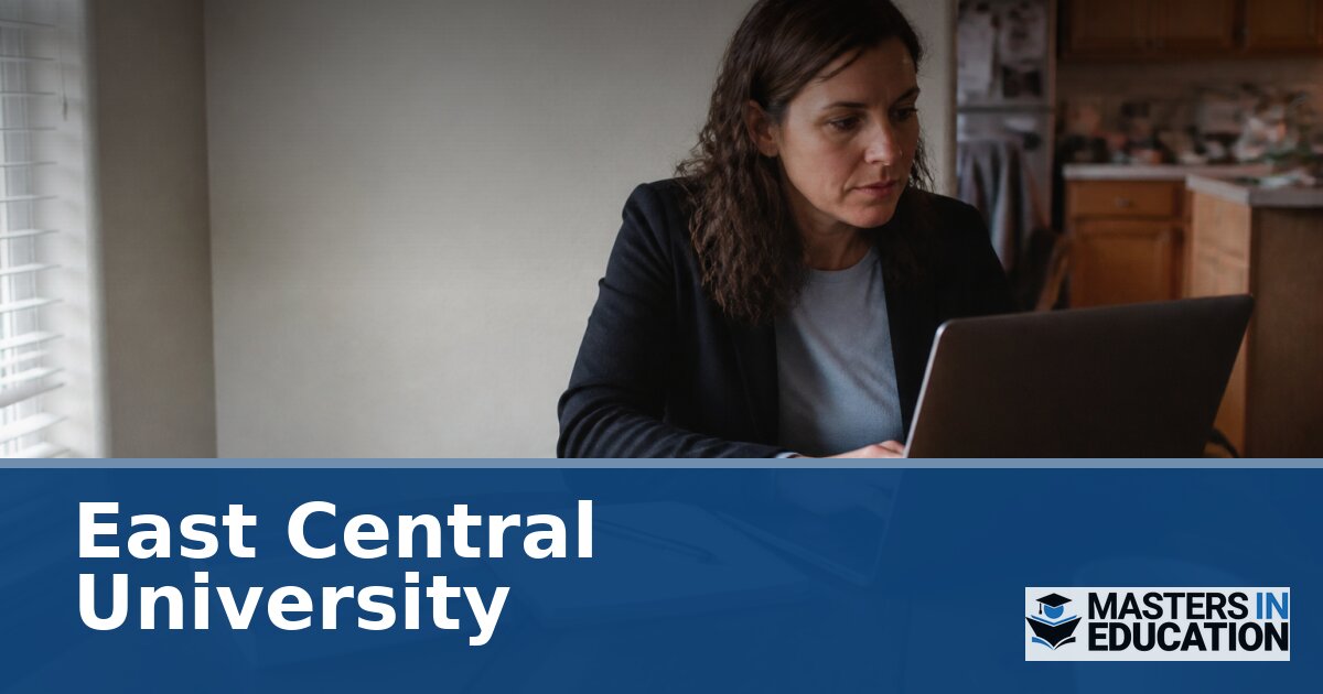 East Central University Master’s in Education Programs