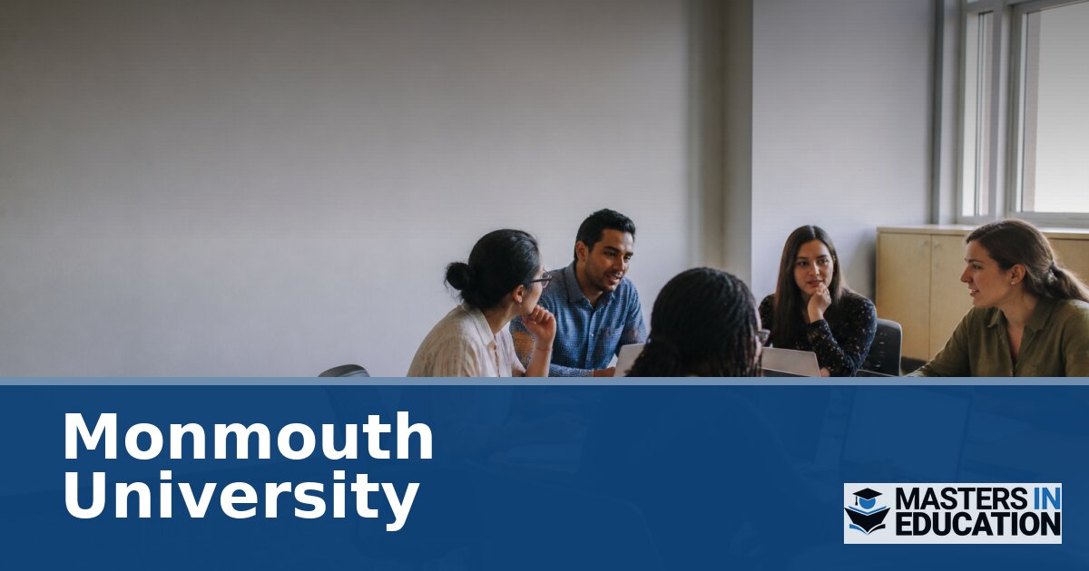 Monmouth University Master’s in Education Programs & Specializations