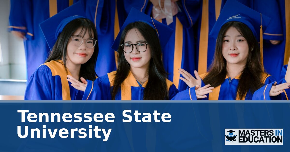 Tennessee State University Master’s in Education Programs