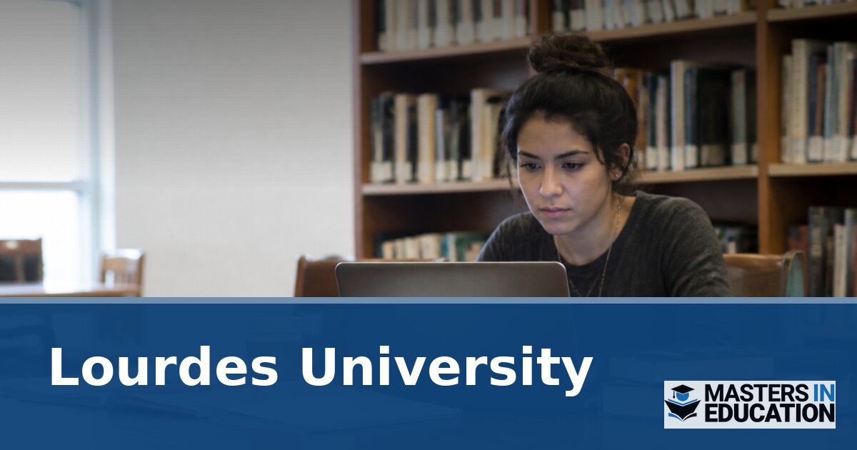 Lourdes University Master’s in Education Programs