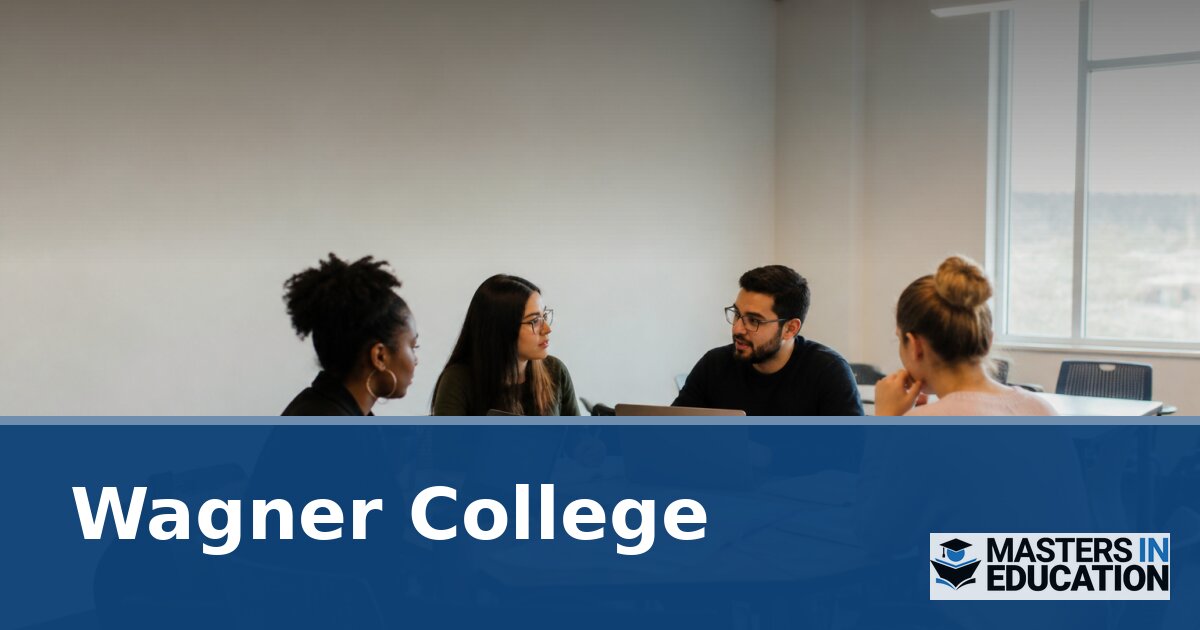 Master’s in Education at Wagner College: Programs & Specializations