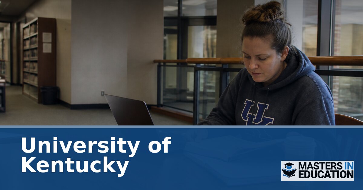 University of Kentucky Master’s in Education Programs & Specializations