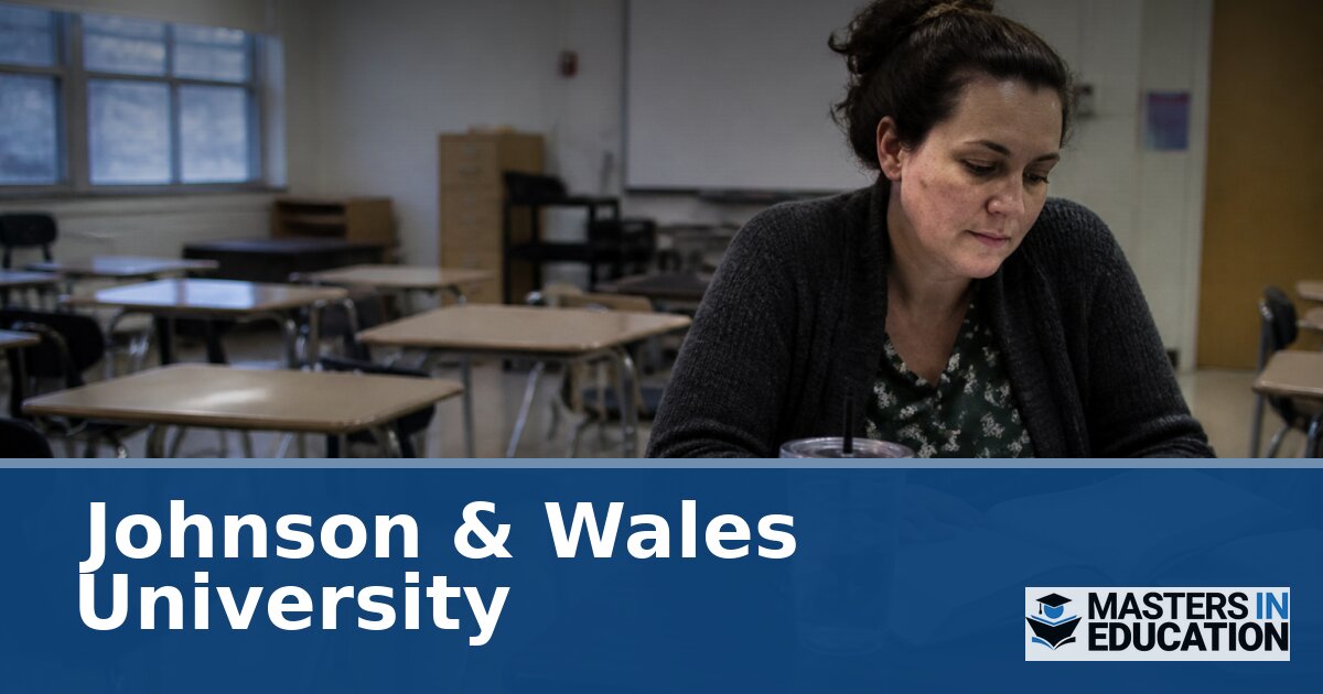 Johnson & Wales University Master’s in Education Programs