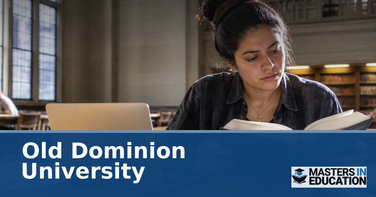Old Dominion University Master’s in Education Programs