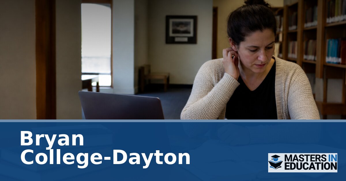 Bryan College-Dayton Master’s in Education Programs & Specializations