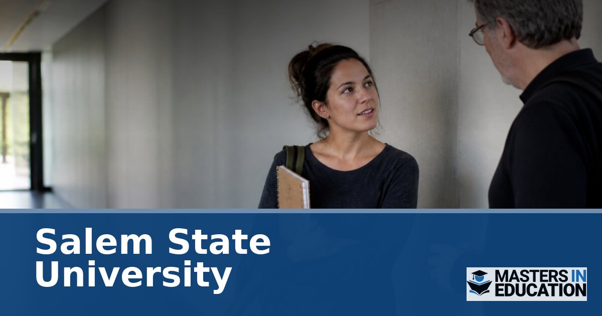 Salem State University M.Ed. Programs & Specializations