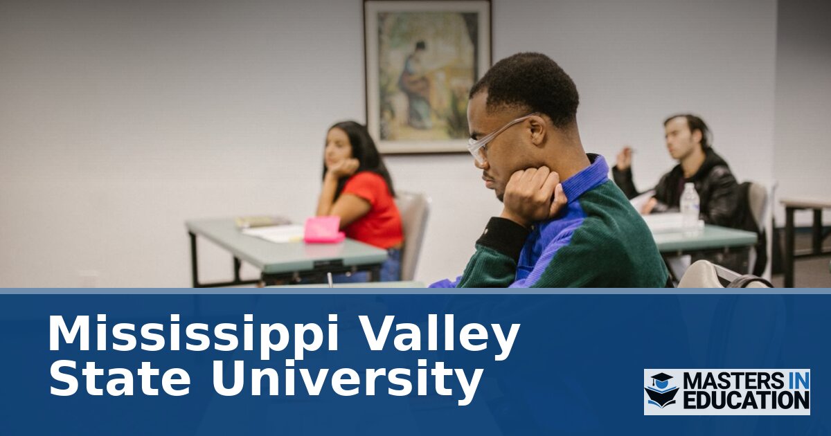 Mississippi Valley State University Master’s in Education Programs