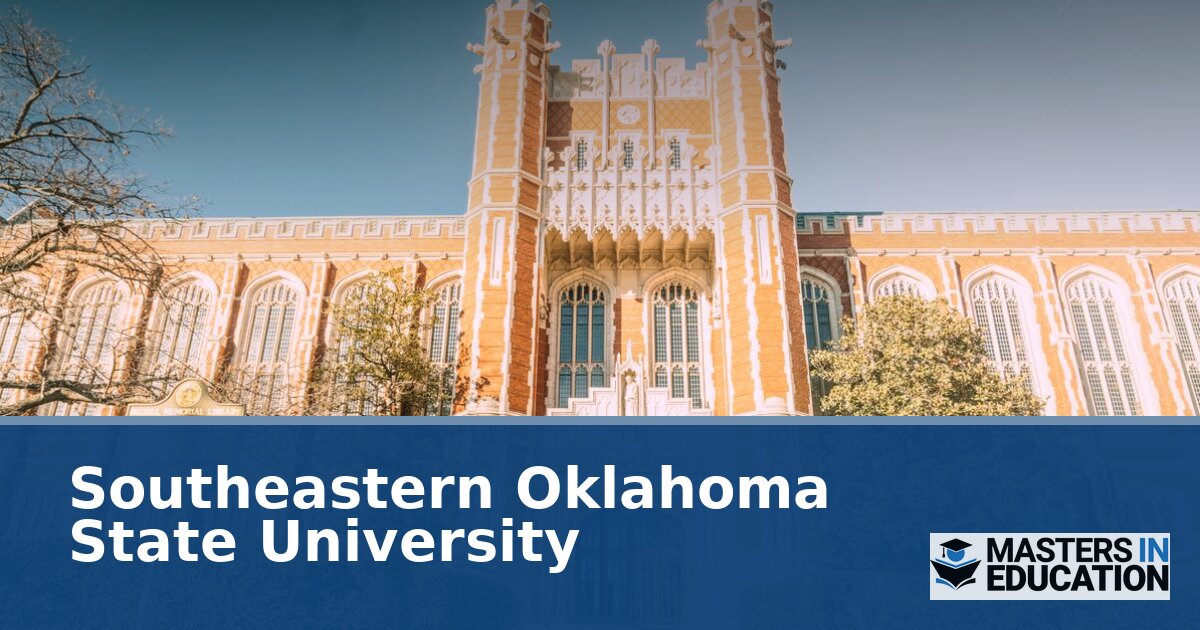 Southeastern Oklahoma State University Master’s in Education Programs