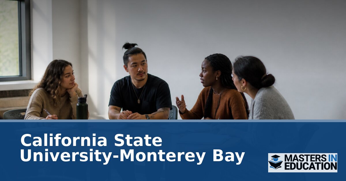 California State University-Monterey Bay M.Ed. Programs