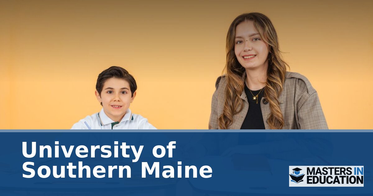 University of Southern Maine Master’s in Education Programs
