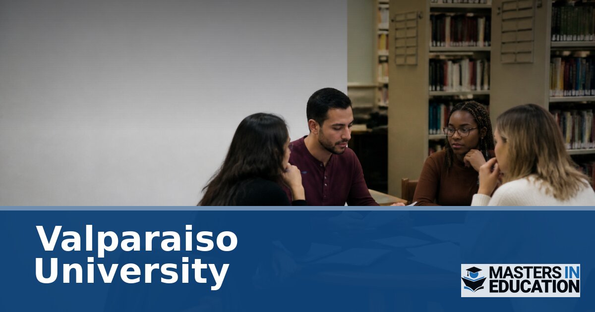 Valparaiso University M.Ed. Programs & Specializations
