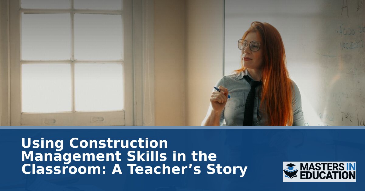 Construction Management Instructor: Career Path and Skills