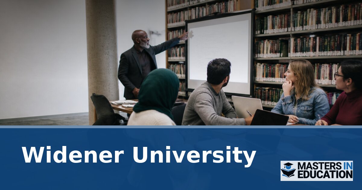 Widener University Master’s in Education Programs