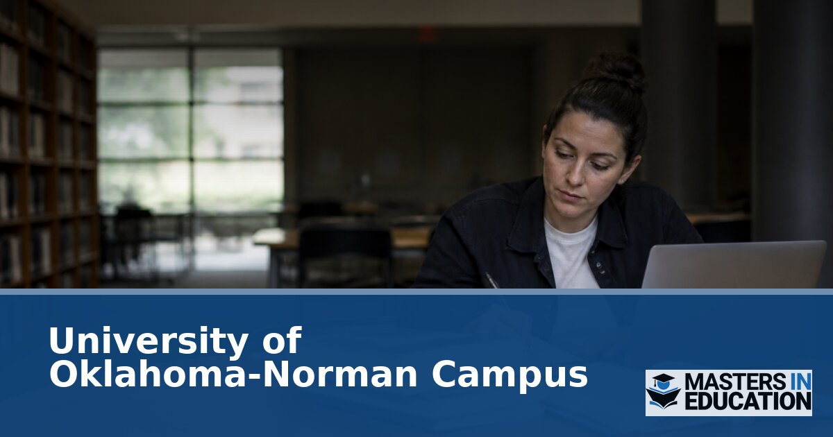 University of Oklahoma-Norman Campus Master’s in Education Programs