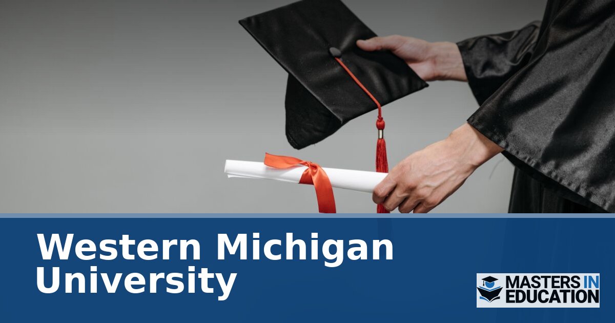 Western Michigan University Master’s in Education Programs