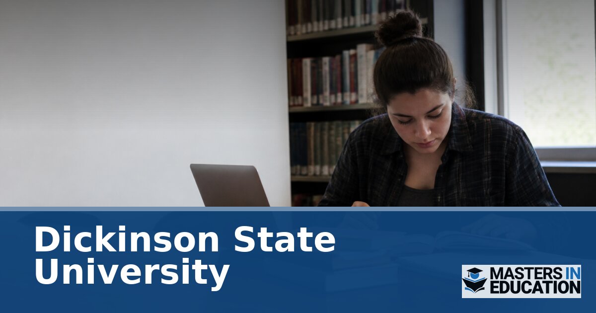 Dickinson State University M.Ed. Programs & Specializations