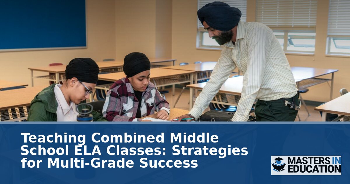 Teaching Combined Middle School ELA: Multi-Grade Strategies for Success