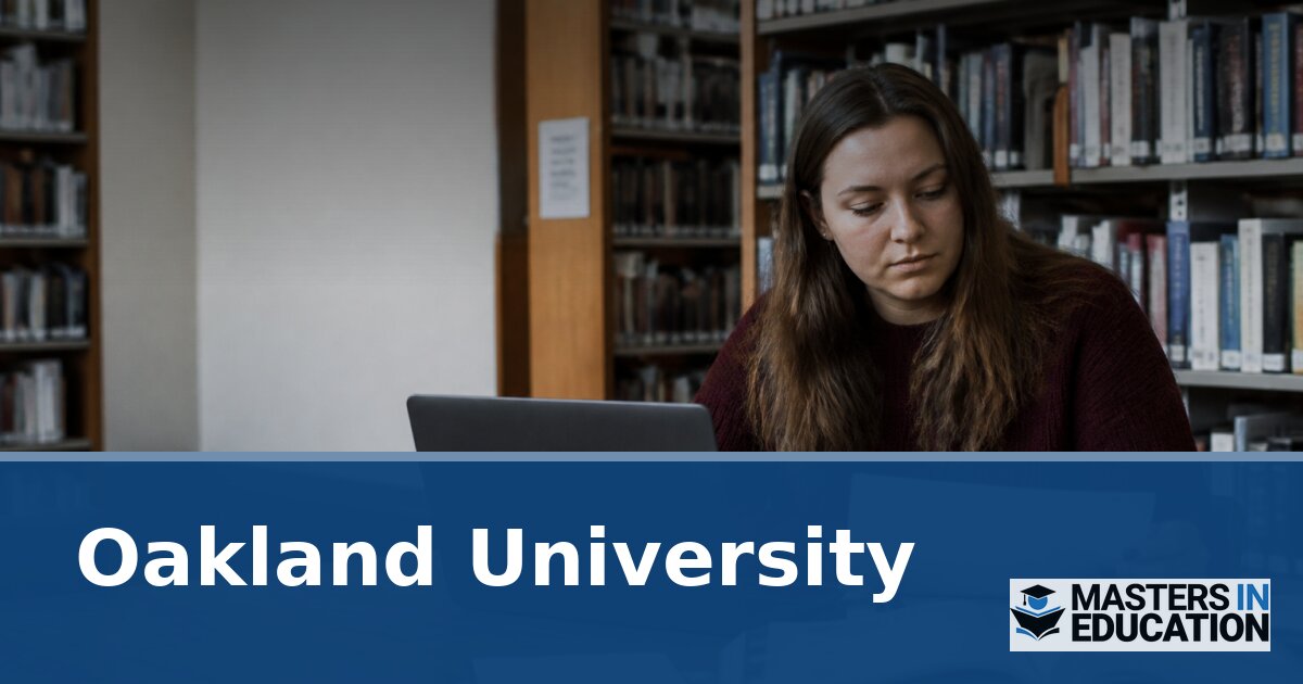 Oakland University Master’s in Education Programs | M.Ed. & MAT